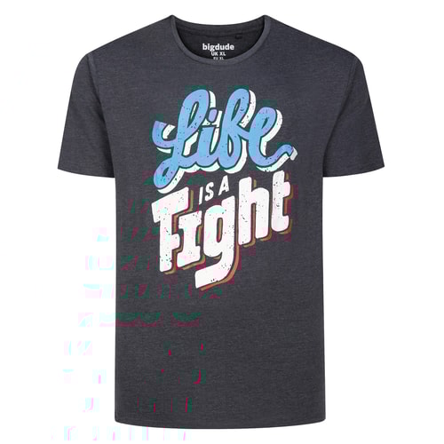 Bigdude Life is A Fight T-Shirt Charcoal